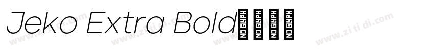 Jeko Extra Bold字体转换